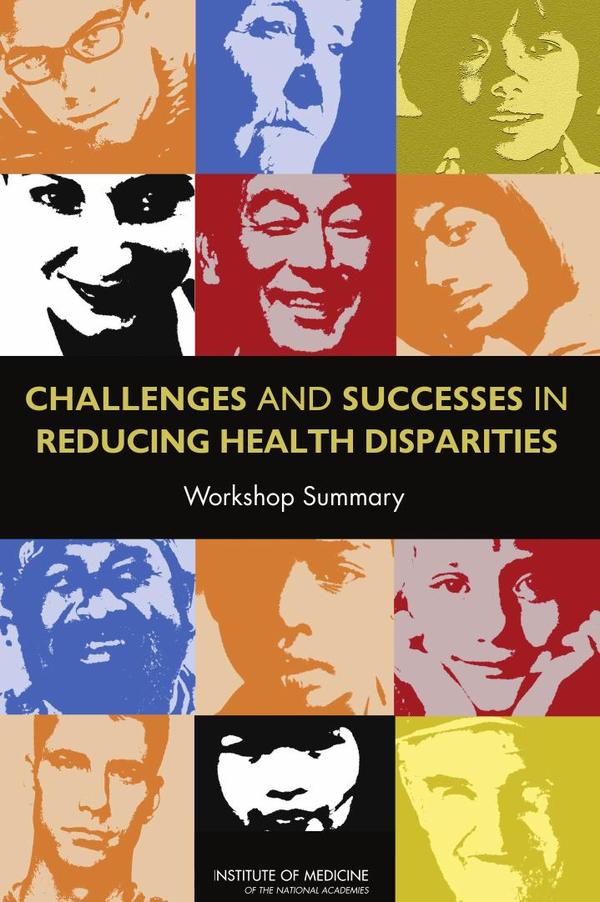 Challenges and Successes in Reducing Health Disparities