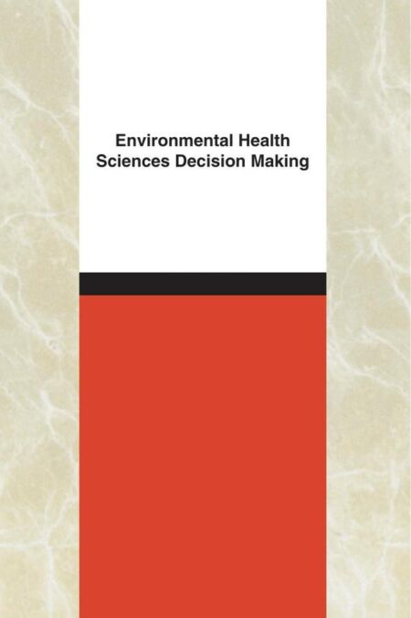 Environmental Health Sciences Decision Making