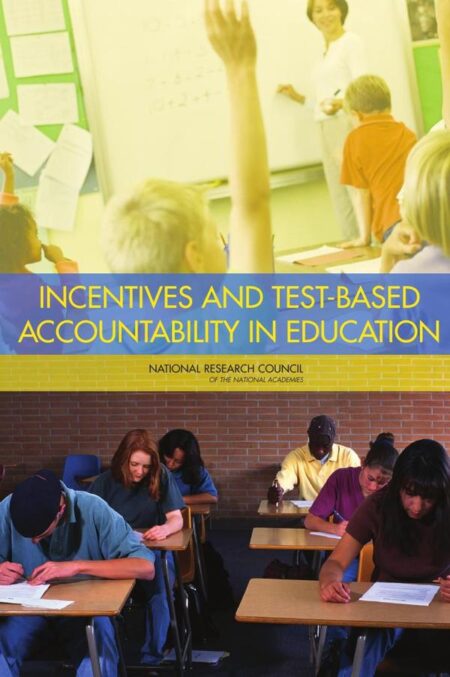 Incentives and Test-Based Accountability in Education
