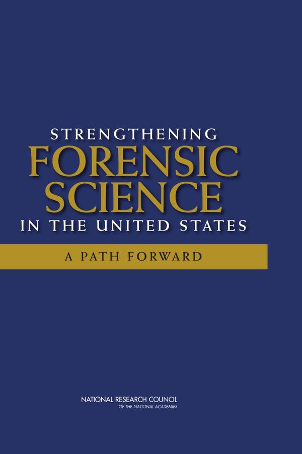 Strengthening Forensic Science in the United States