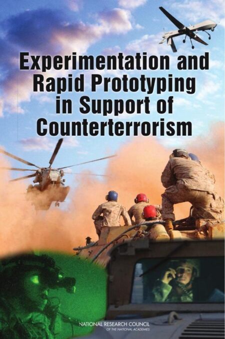 Experimentation and Rapid Prototyping in Support of Counterterrorism