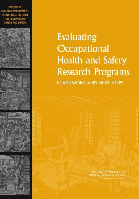 Evaluating Occupational Health and Safety Research Programs