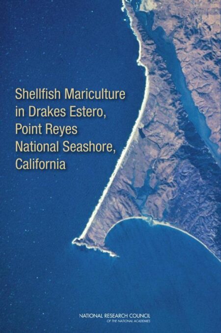 Shellfish Mariculture in Drakes Estero, Point Reyes National Seashore, California