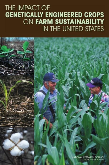 The Impact of Genetically Engineered Crops on Farm Sustainability in the United States