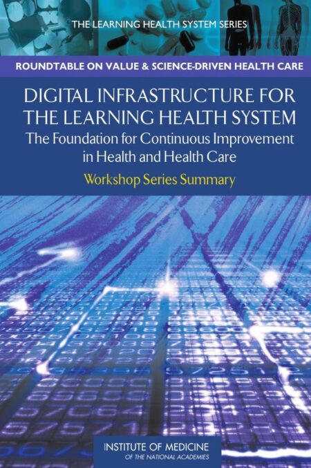 Digital Infrastructure for the Learning Health System