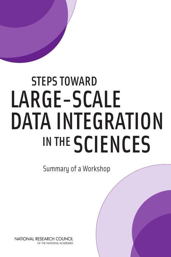 Steps Toward Large-Scale Data Integration in the Sciences