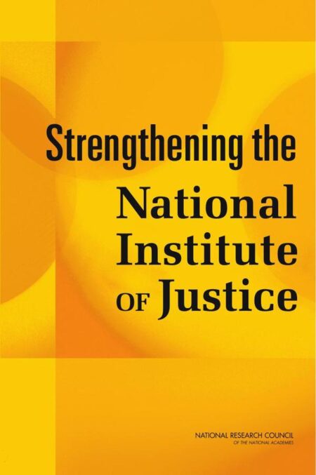 Strengthening the National Institute of Justice