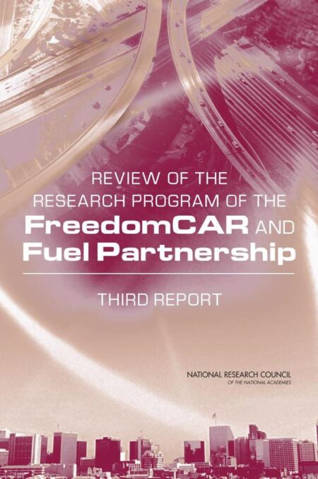 Review of the Research Program of the FreedomCAR and Fuel Partnership
