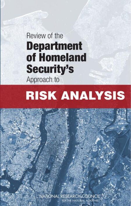 Review of the Department of Homeland Security's Approach to Risk Analysis