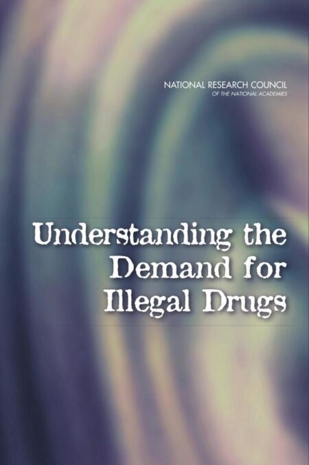 Understanding the Demand for Illegal Drugs