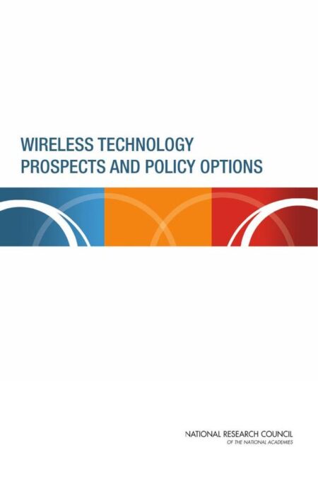 Wireless Technology Prospects and Policy Options