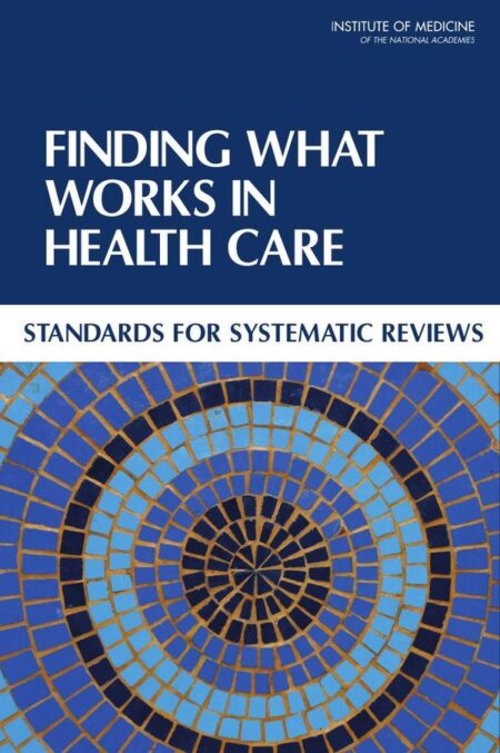 Finding What Works in Health Care