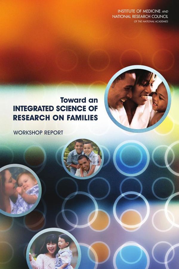 Toward an Integrated Science of Research on Families