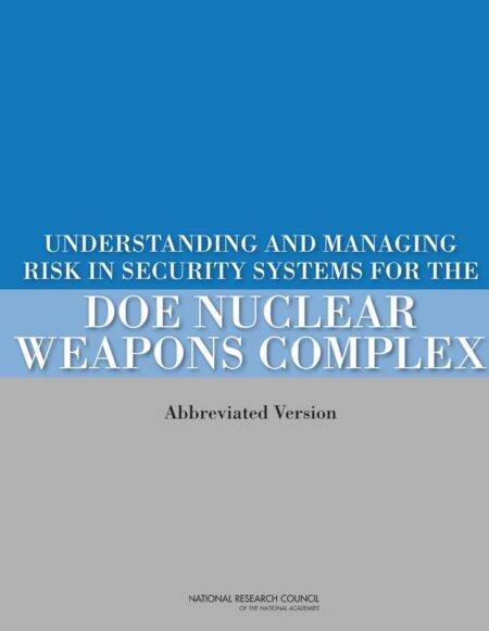 Understanding and Managing Risk in Security Systems for the DOE Nuclear Weapons Complex
