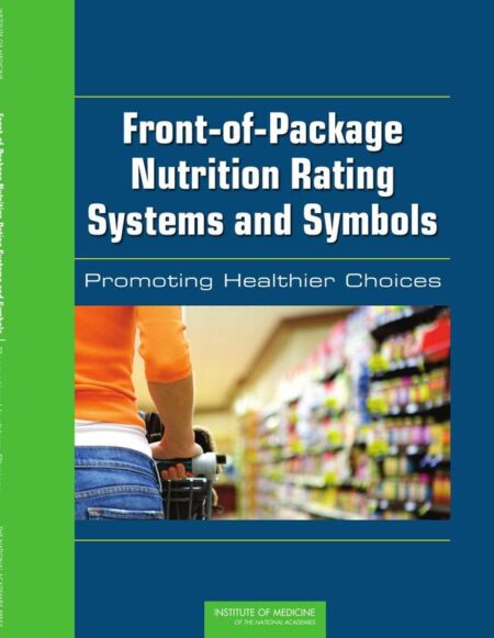 Front-of-Package Nutrition Rating Systems and Symbols