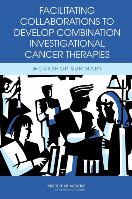 Facilitating Collaborations to Develop Combination Investigational Cancer Therapies