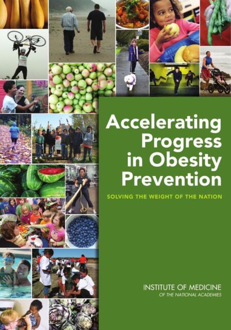 Accelerating Progress in Obesity Prevention