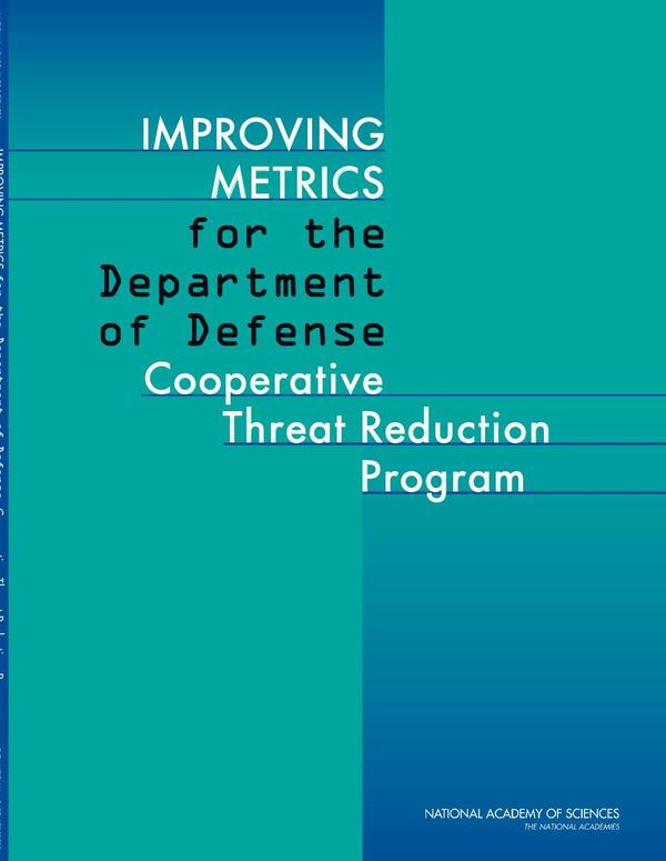 Improving Metrics for the Department of Defense Cooperative Threat Reduction Program