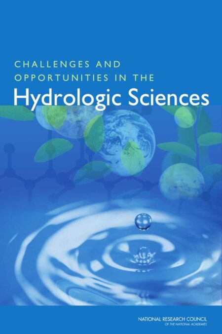Challenges and Opportunities in the Hydrologic Sciences