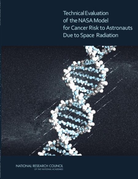 Technical Evaluation of the NASA Model for Cancer Risk to Astronauts Due to Space Radiation
