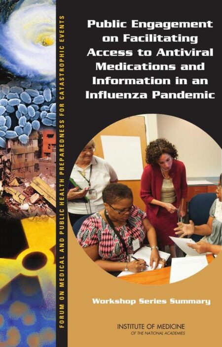 Public Engagement on Facilitating Access to Antiviral Medications and Information in an Influenza Pandemic