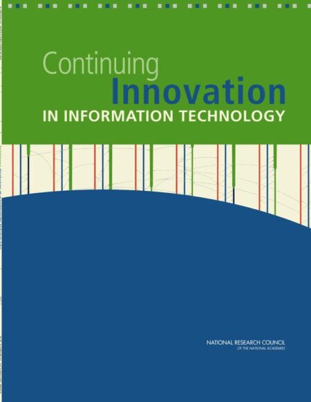 Continuing Innovation in Information Technology