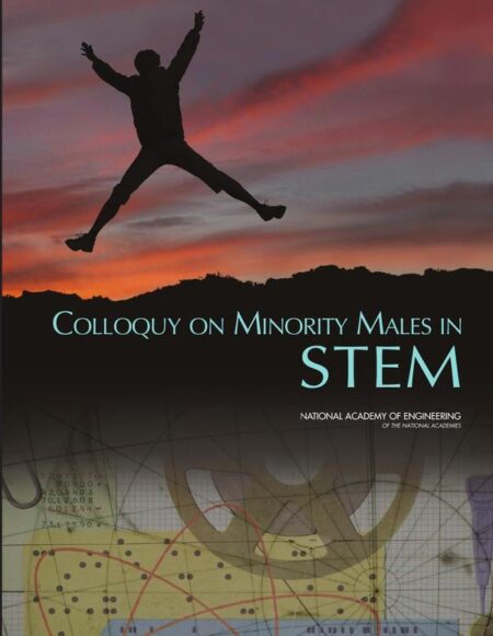 Colloquy on Minority Males in Science, Technology, Engineering, and Mathematics