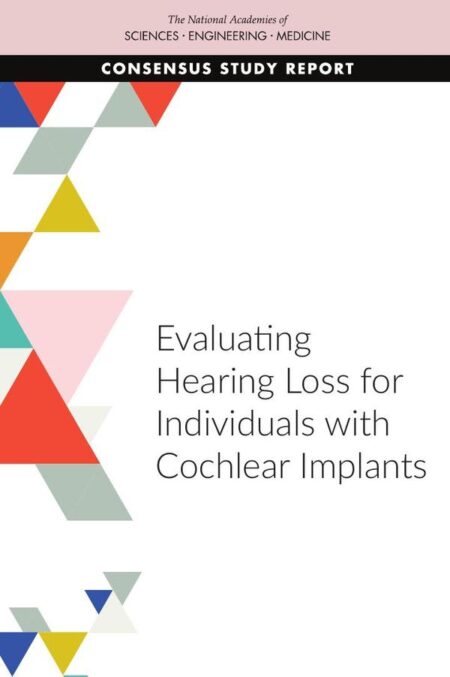 Evaluating Hearing Loss for Individuals with Cochlear Implants