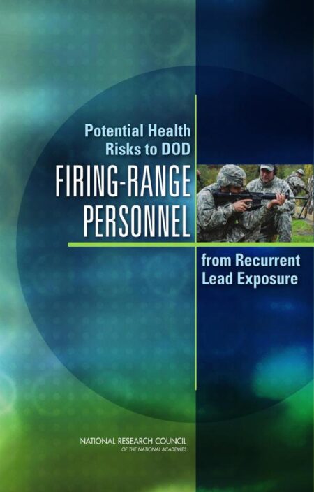 Potential Health Risks to DOD Firing-Range Personnel from Recurrent Lead Exposure