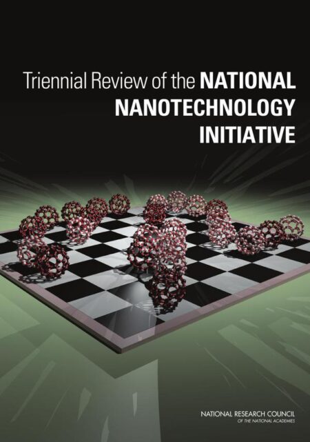Triennial Review of the National Nanotechnology Initiative