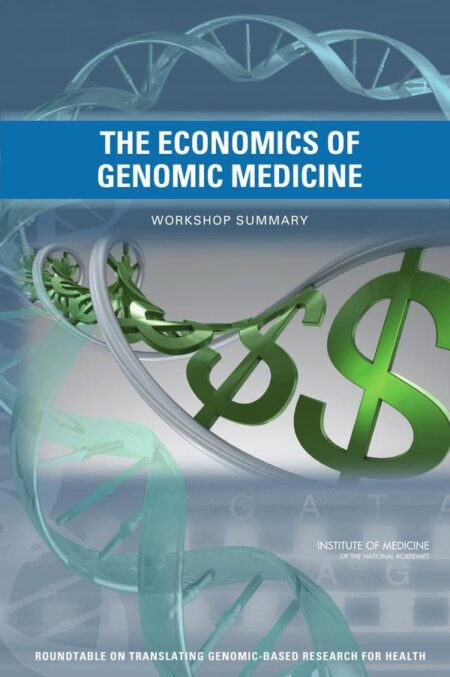 The Economics of Genomic Medicine