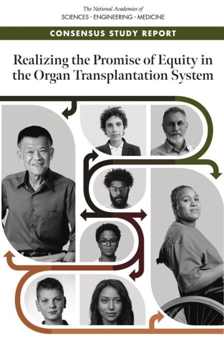 Realizing the Promise of Equity in the Organ Transplantation System