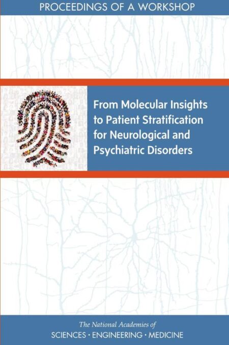 From Molecular Insights to Patient Stratification for Neurological and Psychiatric Disorders