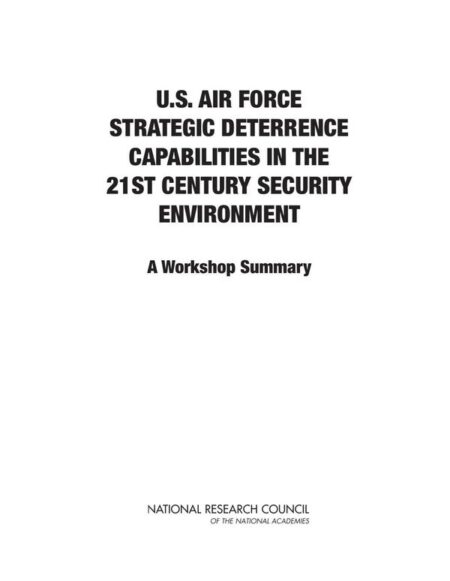 U.S. Air Force Strategic Deterrence Capabilities in the 21st Century Security Environment