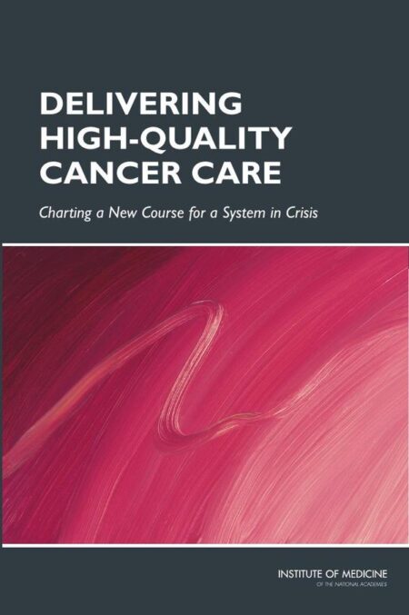 Delivering High-Quality Cancer Care