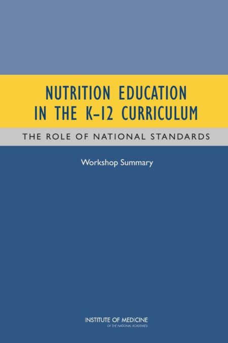 Nutrition Education in the K-12 Curriculum