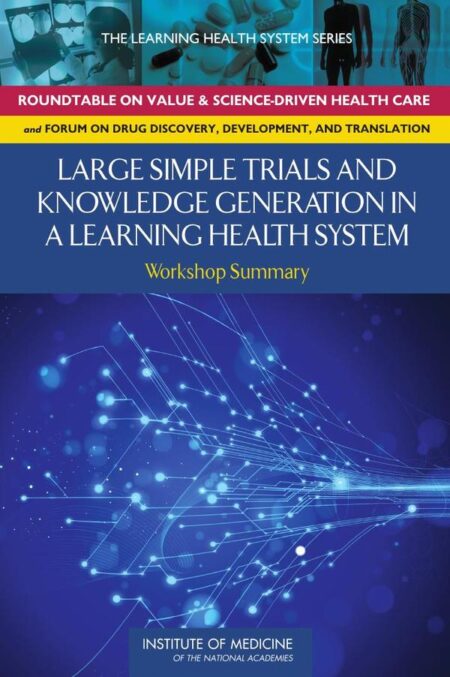 Large Simple Trials and Knowledge Generation in a Learning Health System