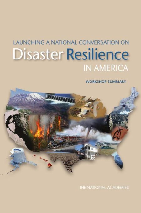 Launching a National Conversation on Disaster Resilience in America
