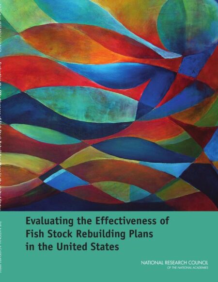 Evaluating the Effectiveness of Fish Stock Rebuilding Plans in the United States