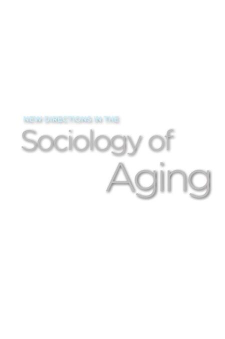 New Directions in the Sociology of Aging