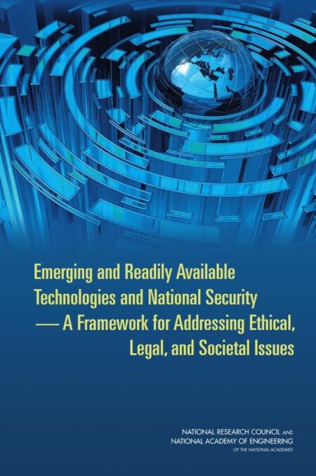 Emerging and Readily Available Technologies and National Security