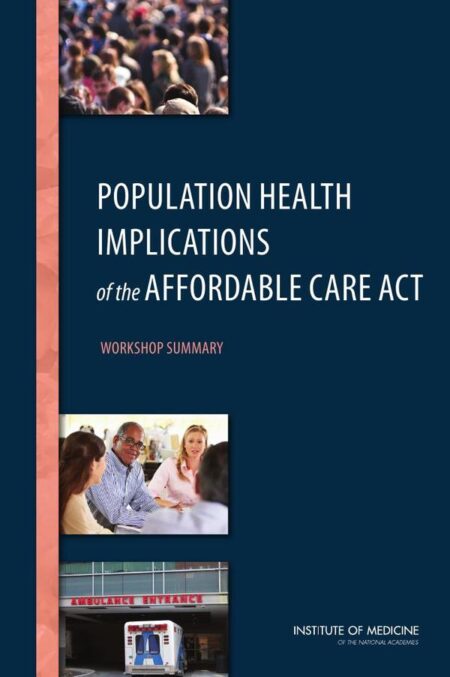 Population Health Implications of the Affordable Care Act