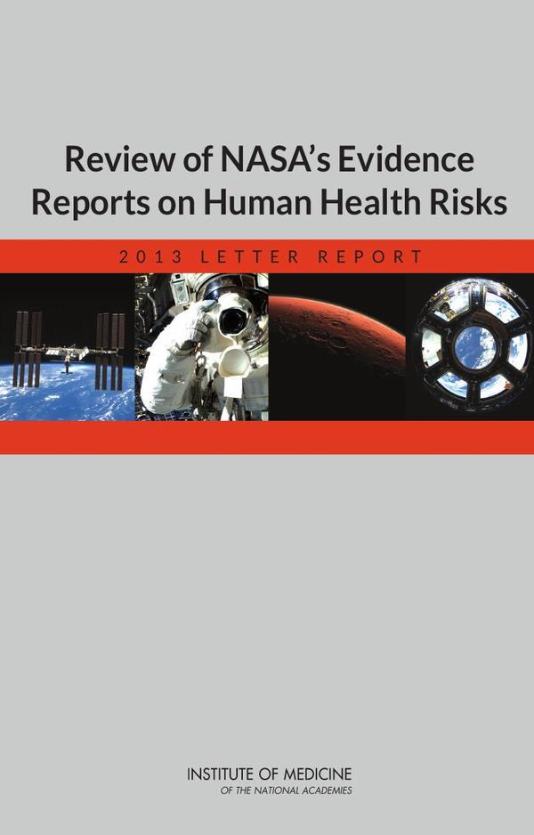 Review of NASA's Evidence Reports on Human Health Risks