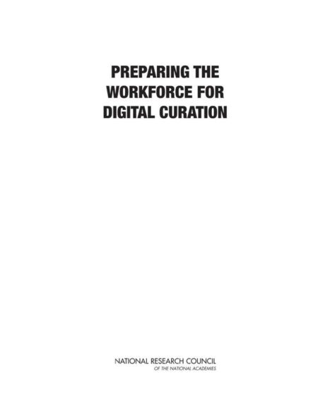 Preparing the Workforce for Digital Curation