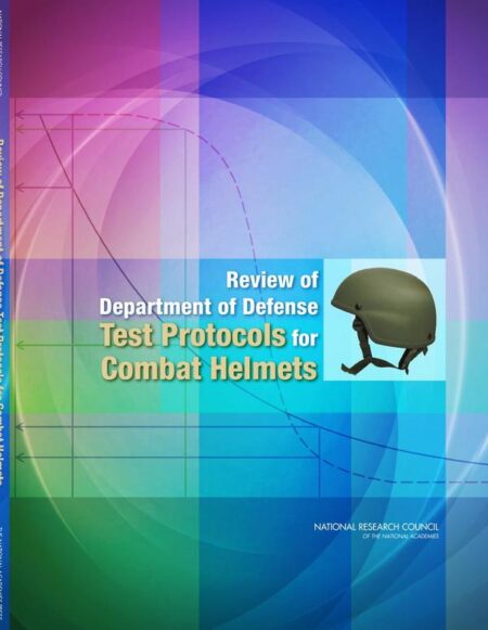Review of Department of Defense Test Protocols for Combat Helmets