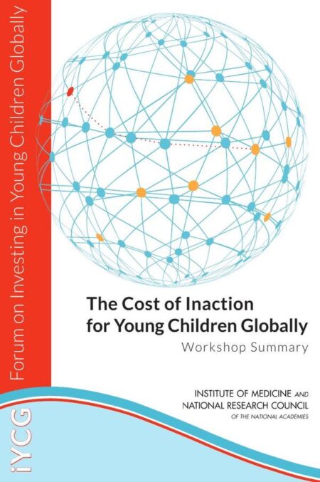 The Cost of Inaction for Young Children Globally