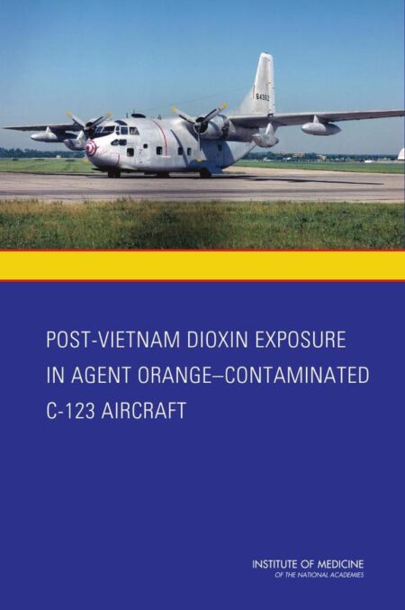 Post-Vietnam Dioxin Exposure in Agent Orange-Contaminated C-123 Aircraft