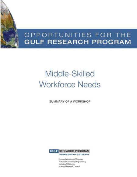 Opportunities for the Gulf Research Program: Middle-Skilled Workforce Needs
