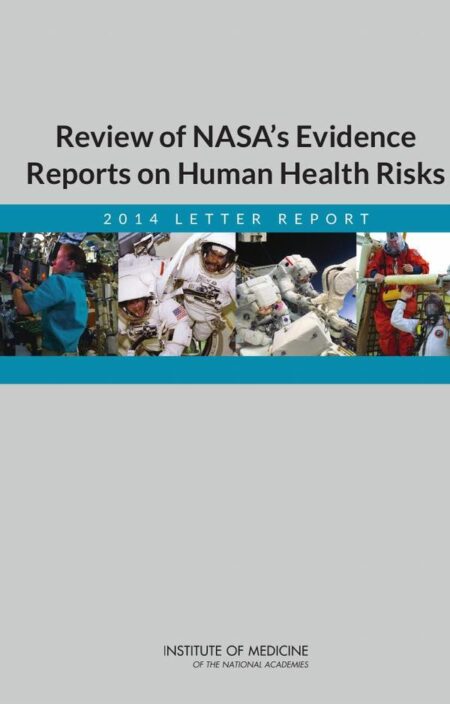 Review of NASA's Evidence Reports on Human Health Risks