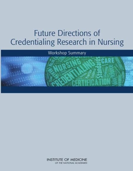 Future Directions of Credentialing Research in Nursing